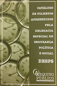 Capa da publicação 
Catálogo de Folhetos Apreendidos Pela DESPS